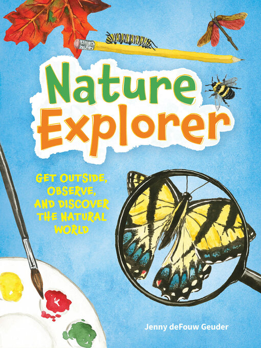 Title details for Nature Explorer by Jenny deFouw Geuder - Available